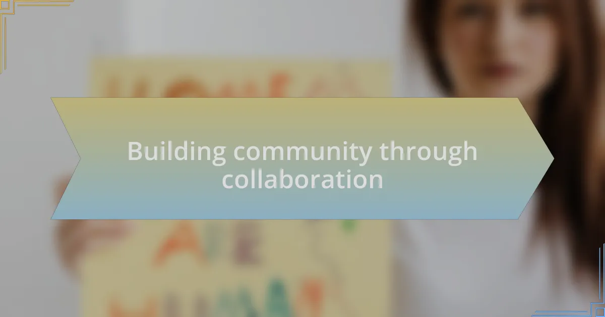 Building community through collaboration
