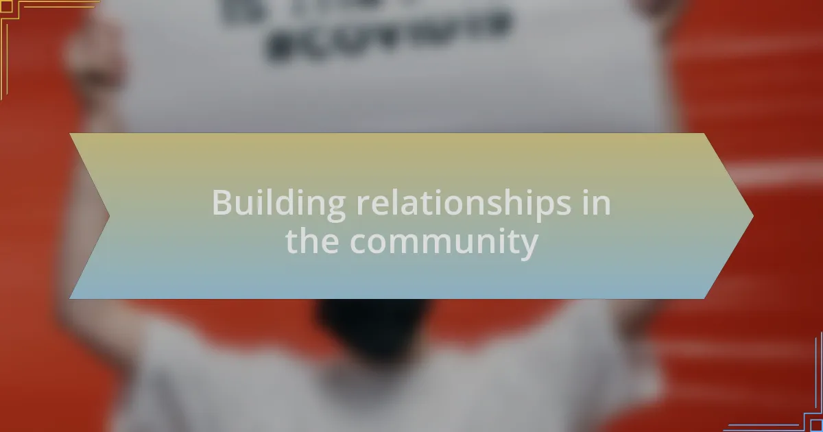 Building relationships in the community
