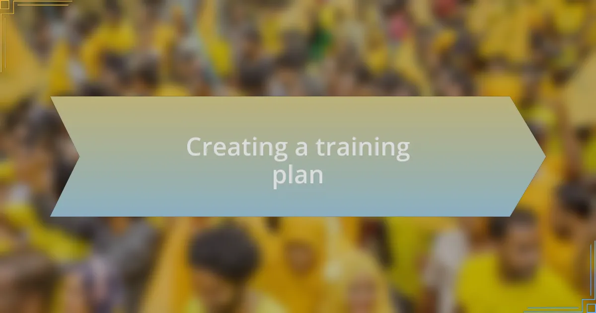 Creating a training plan