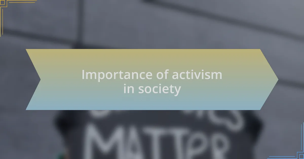 Importance of activism in society