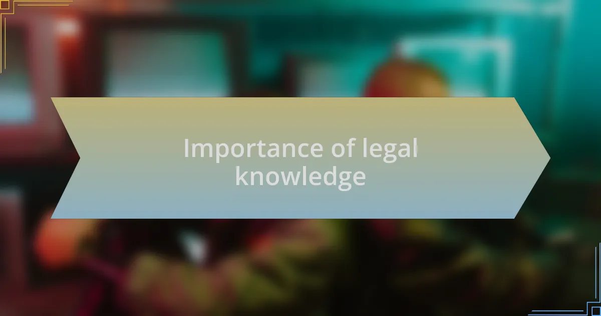 Importance of legal knowledge