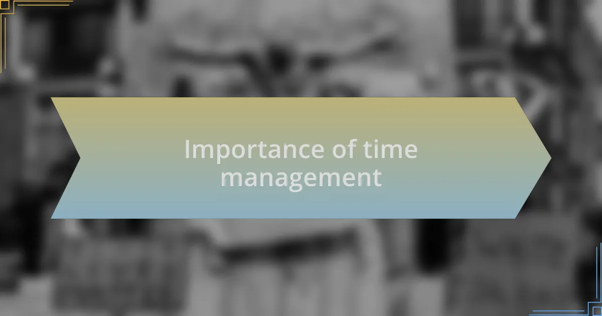 Importance of time management