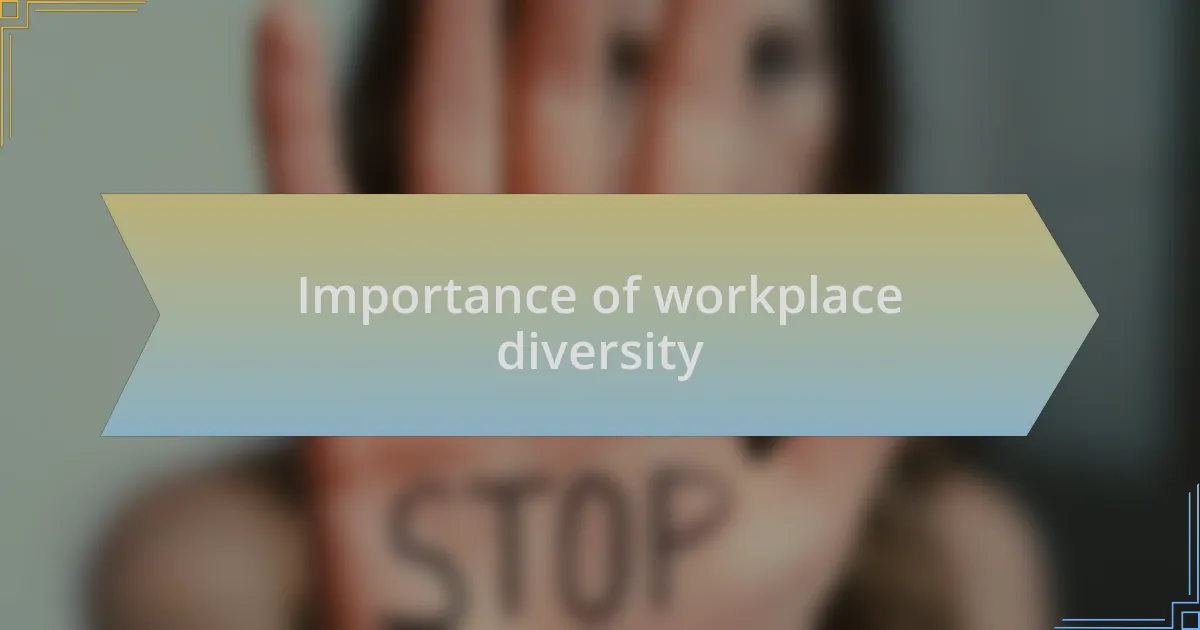 Importance of workplace diversity