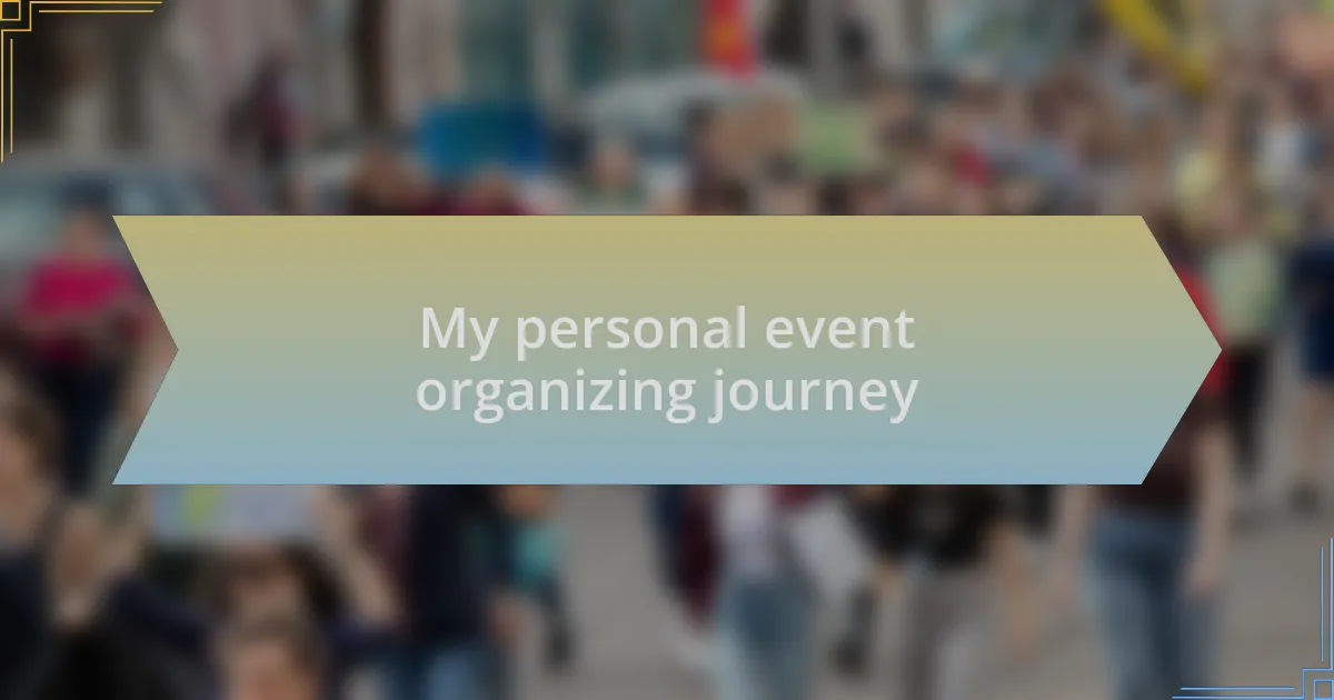 My personal event organizing journey