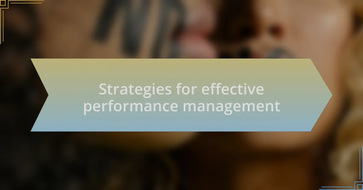 Strategies for effective performance management