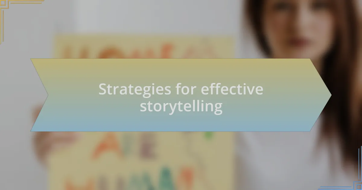Strategies for effective storytelling
