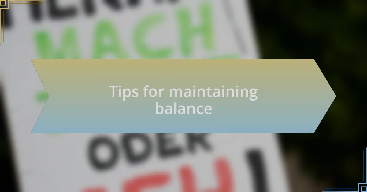 Tips for maintaining balance