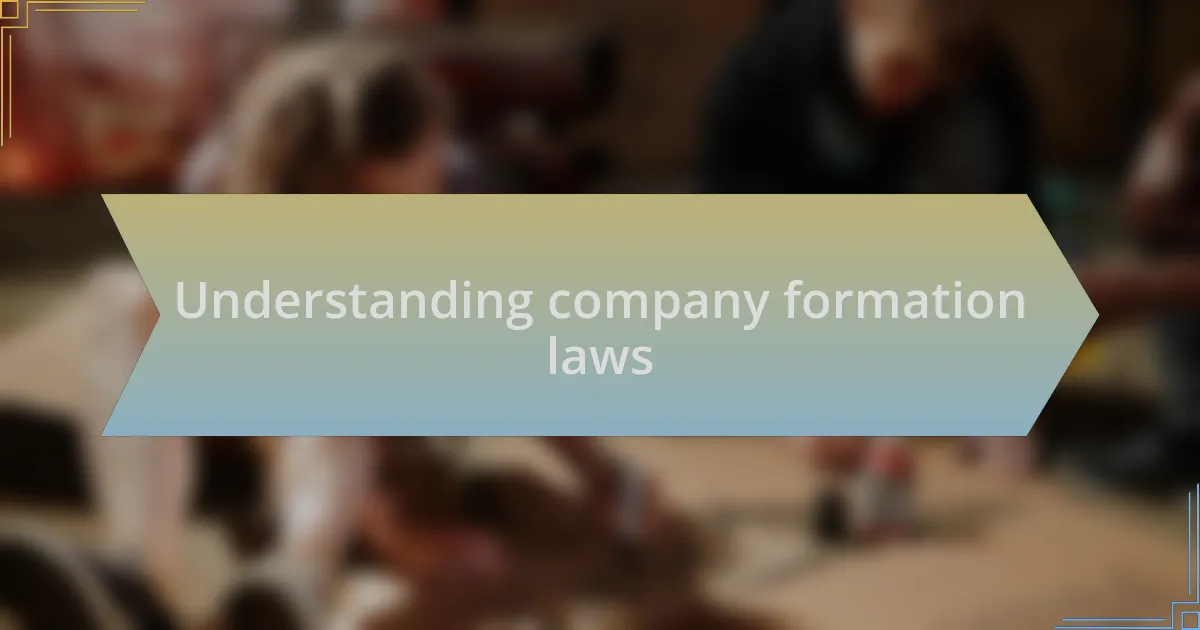 Understanding company formation laws