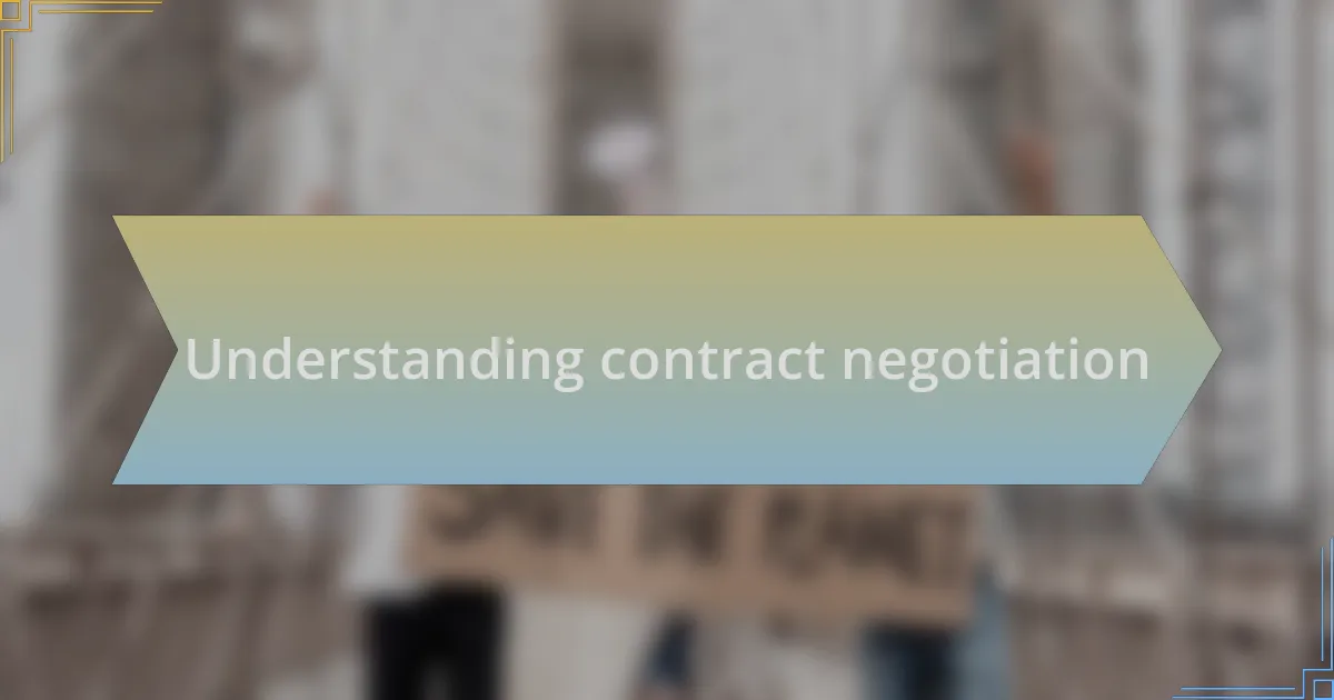 Understanding contract negotiation