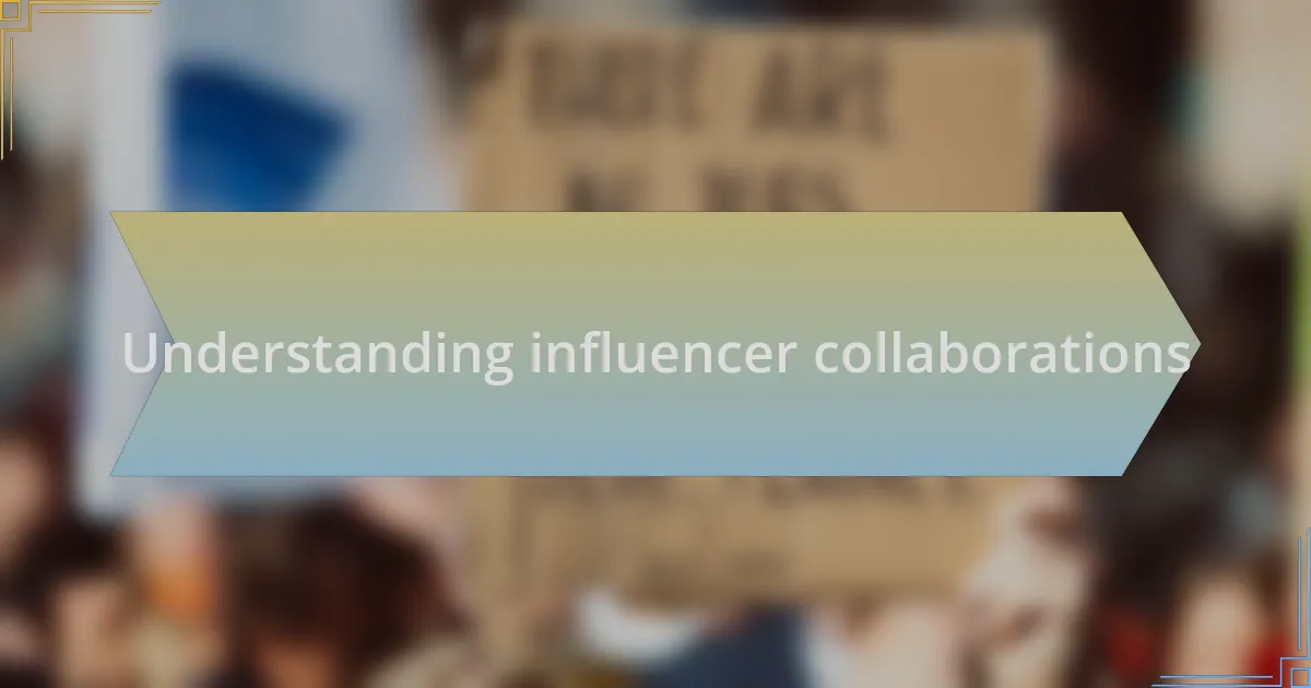 Understanding influencer collaborations